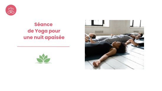 Séance de Yoga pour une nuit apaisée